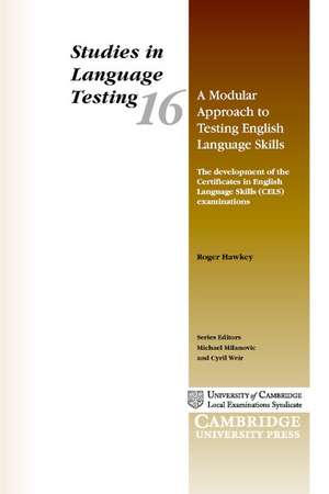 A Modular Approach to Testing English Language Skills: The Development of the Certificates in English de Roger Hawkey