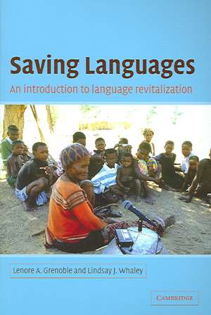 Saving Languages: An Introduction to Language Revitalization de Lenore A. Grenoble