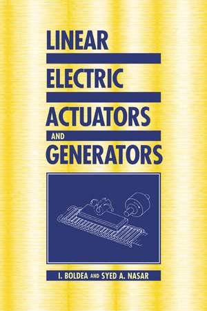 Linear Electric Actuators and Generators de I. Boldea