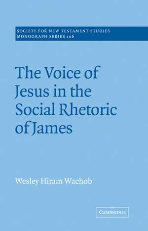 The Voice of Jesus in the Social Rhetoric of James de Wesley Hiram Wachob