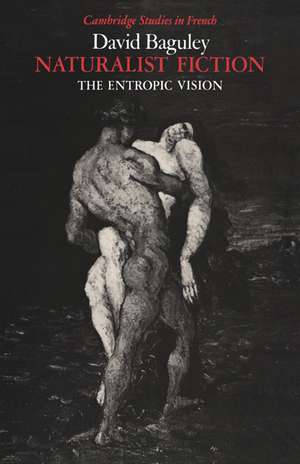 Naturalist Fiction: The Entropic Vision de David Baguley