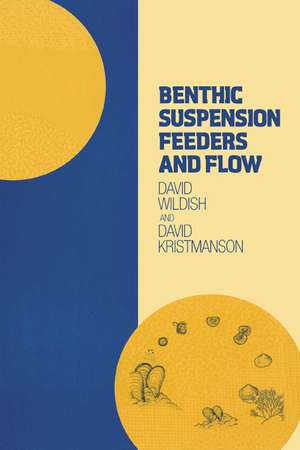 Benthic Suspension Feeders and Flow de David Wildish