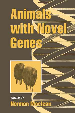 Animals with Novel Genes de Norman Maclean