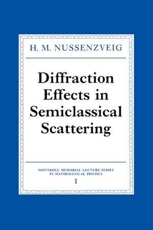 Diffraction Effects in Semiclassical Scattering de H. M. Nussenzveig