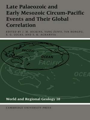 Late Palaeozoic and Early Mesozoic Circum-Pacific Events and their Global Correlation de J. M. Dickins