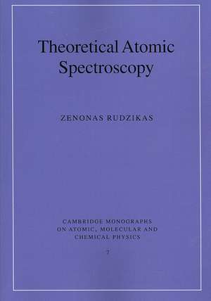 Theoretical Atomic Spectroscopy de Zenonas Rudzikas