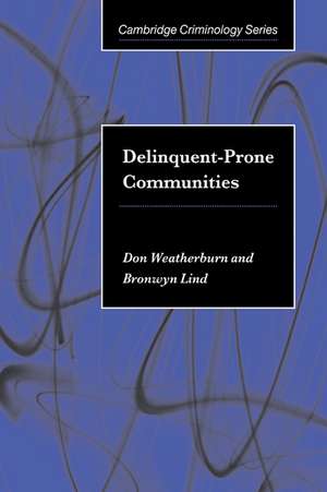 Delinquent-Prone Communities de Don Weatherburn