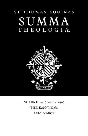 Summa Theologiae: Volume 19, The Emotions: 1a2ae. 22-30 de Thomas Aquinas