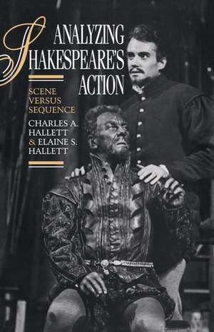 Analyzing Shakespeare's Action: Scene versus Sequence de Charles A. Hallett