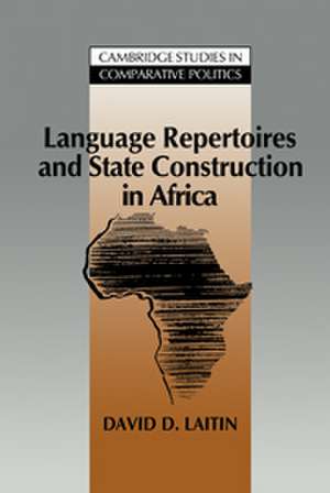 Language Repertoires and State Construction in Africa de David D. Laitin