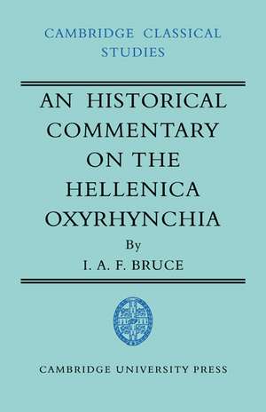 An Historical Commentary on the Hellenica Oxyrhynchia de I. A. F. Bruce