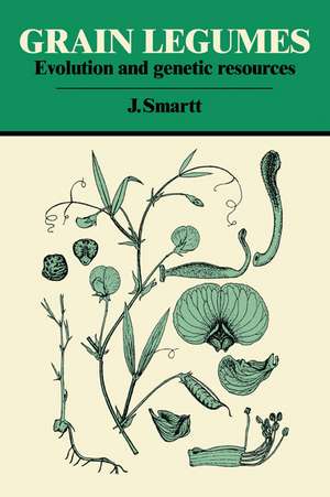 Grain Legumes: Evolution and Genetic Resources de J. Smartt