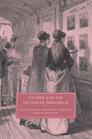 Gender and the Victorian Periodical de Hilary Fraser