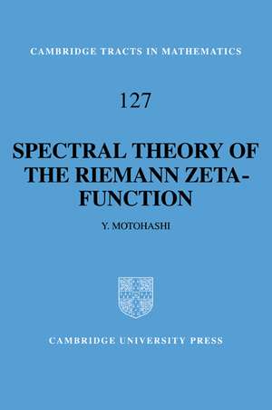 Spectral Theory of the Riemann Zeta-Function de Yoichi Motohashi