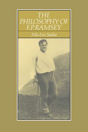 The Philosophy of F. P. Ramsey de Nils-Eric Sahlin