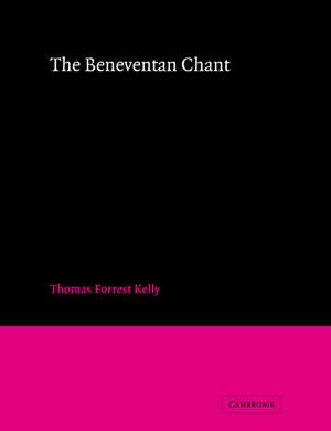 The Beneventan Chant de Thomas Forrest Kelly