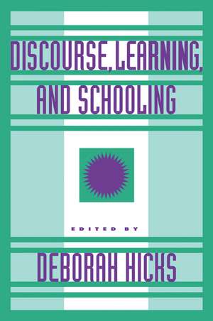 Discourse, Learning, and Schooling de Deborah Hicks