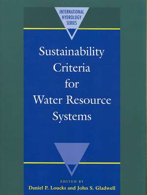 Sustainability Criteria for Water Resource Systems de Daniel P. Loucks