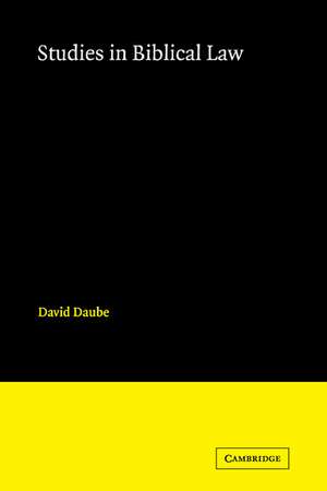 Studies in Biblical Law de David Daube