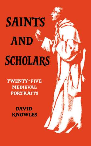 Saints and Scholars de David Knowles