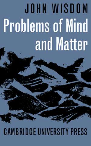 Problems of Mind and Matter de John Wisdom