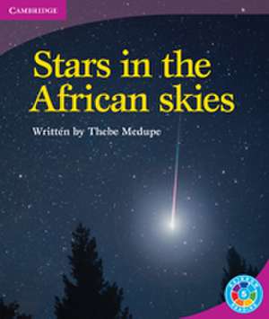 Stars in the African Skies: Earth and Beyond de R. Medupe