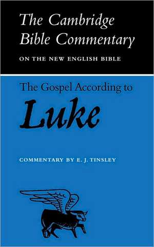 The Gospel according to Luke de E. J. Tinsley