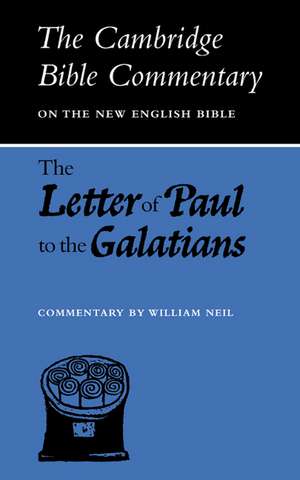 The Letter of Paul to the Galatians de William Neil