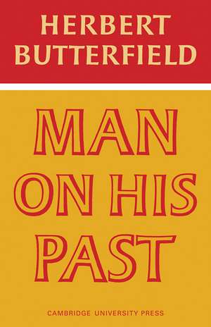 Man on His Past de Herbert Butterfield