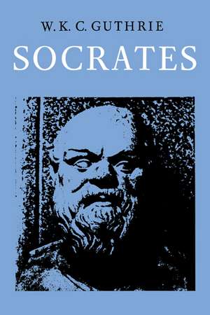 A History of Greek Philosophy: Volume 3, The Fifth Century Enlightenment, Part 2, Socrates de W. K. C. Guthrie