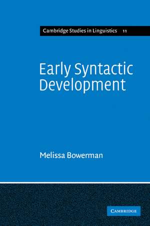 Early Syntactic Development: A Cross-Linguistic Study with Special Reference to Finnish de Melissa Bowerman