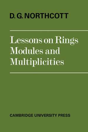 Lessons on Rings, Modules and Multiplicities de D. G. Northcott