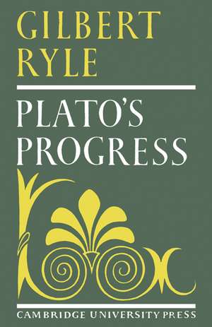 Plato's Progress de Gilbert Ryle