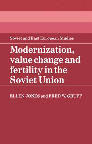 Modernization, Value Change and Fertility in the Soviet Union de Ellen Jones