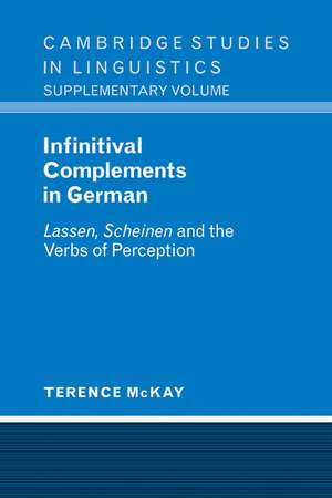 Infinitival Complements in German: 'Lassen', 'Scheinen' and the Verbs of Perception de Terence McKay