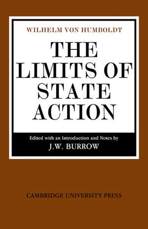 The Limits of State Action de Wilhelm von Humboldt