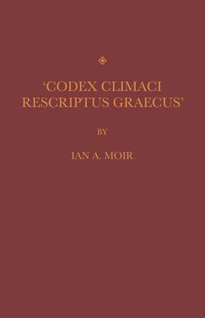 Codex Climaci Rescriptus Graecus de I. A. Moir