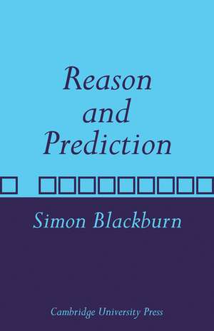 Reason and Prediction de Simon Blackburn