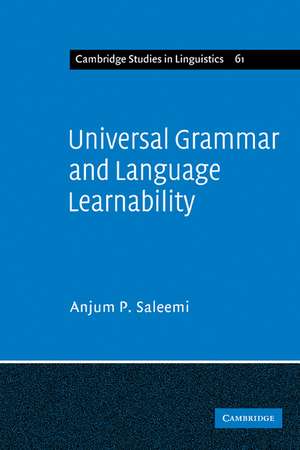 Universal Grammar and Language Learnability de Anjum P. Saleemi