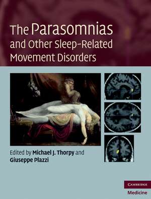 The Parasomnias and Other Sleep-Related Movement Disorders de Michael J. Thorpy MD