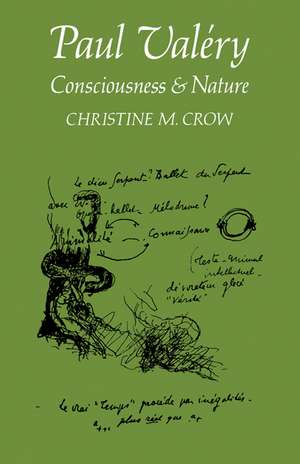 Paul Valéry: Consciousness and Nature de Christine M. Crow