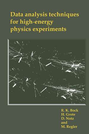 Data Analysis Techniques for High-Energy Physics Experiments de R. K. Bock