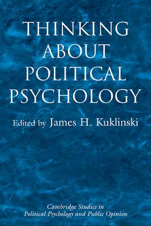 Thinking about Political Psychology de James H. Kuklinski