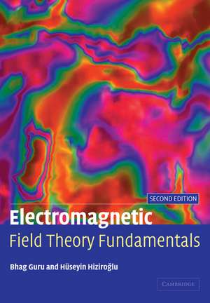 Electromagnetic Field Theory Fundamentals de Bhag Singh Guru