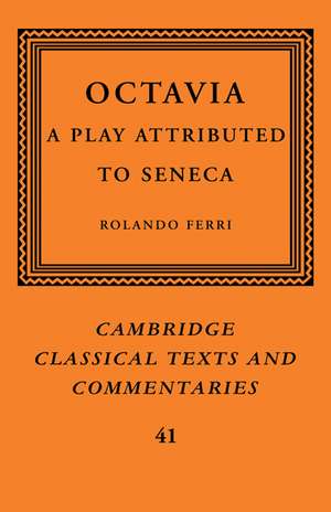 Octavia: A Play Attributed to Seneca de Rolando Ferri