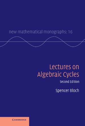 Lectures on Algebraic Cycles de Spencer Bloch