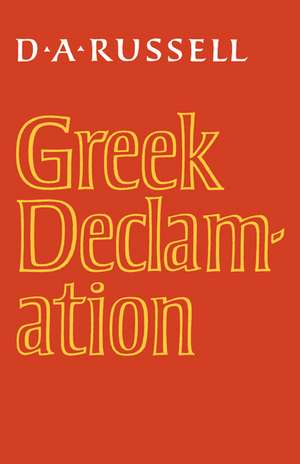 Greek Declamation de D. A. Russell