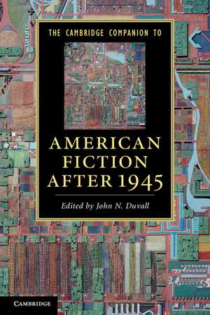 The Cambridge Companion to American Fiction after 1945 de John N. Duvall