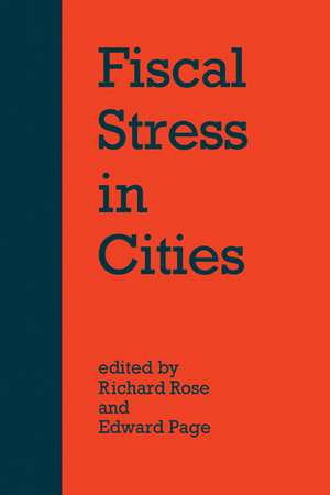 Fiscal Stress in Cities de Richard Rose