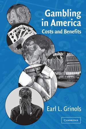 Gambling in America: Costs and Benefits de Earl L. Grinols